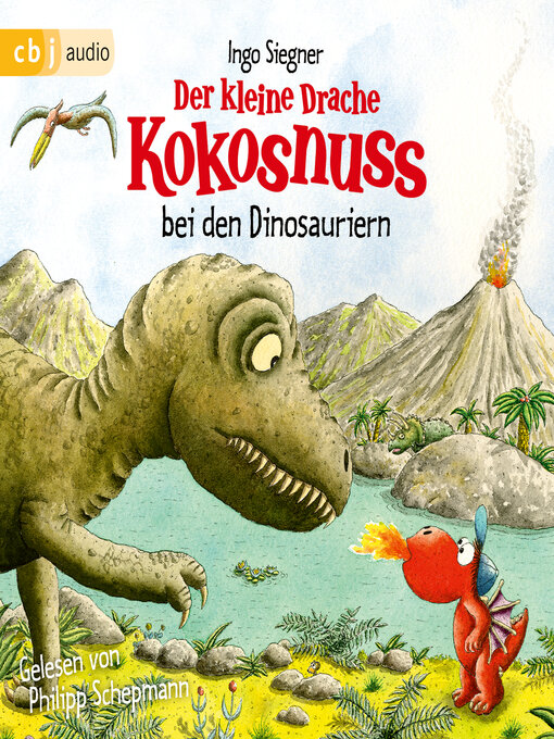 Title details for Der kleine Drache Kokosnuss bei den Dinosauriern by Ingo Siegner - Wait list